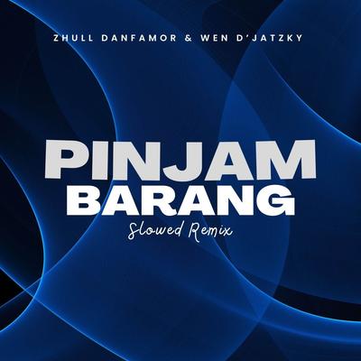 Pinjam Barang (Slowed Remix)'s cover