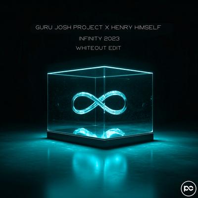 Infinity 2023 (Whiteout Edit) By Guru Josh Project, Henry Himself, Whiteout's cover