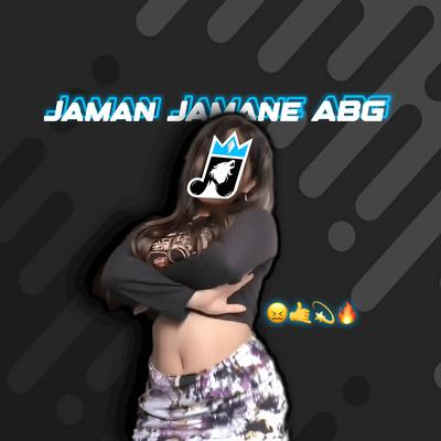 JAMAN JAMANE ABG X HURUNG 's cover