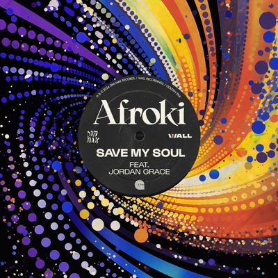 Save My Soul By AFROKI, AFROJACK, Steve Aoki, Jordan Grace's cover