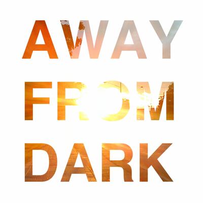 Away From Dark's cover