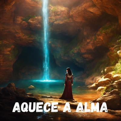 Aquece a Alma (Remastered 2024)'s cover