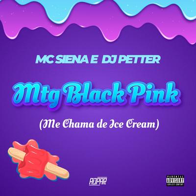 MTG Blackpink (Me chamam de Ice Cream)'s cover