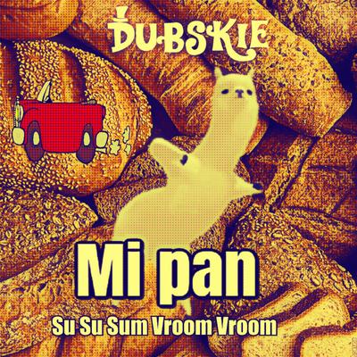 Mi Pan Su Su Sum Vroom Vroom By Dubskie's cover