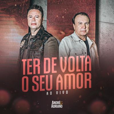 Ter De Volta o Seu Amor (Ao Vivo)'s cover