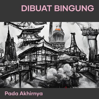 Dibuat Bingung (Acoustic)'s cover