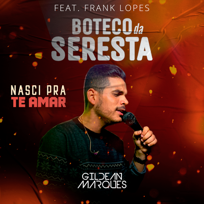 Nasci Pra Te Amar By Gildean Marques, Frank Lopes's cover