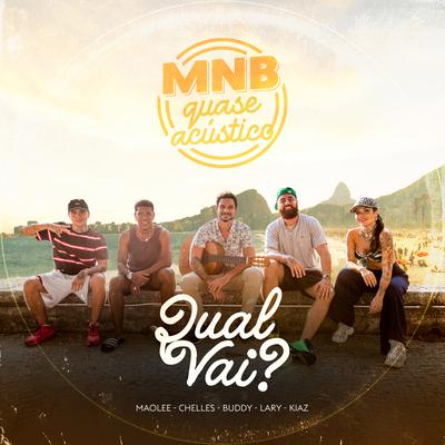 Mnb Quase Acústico #5 - Qual Vai?'s cover