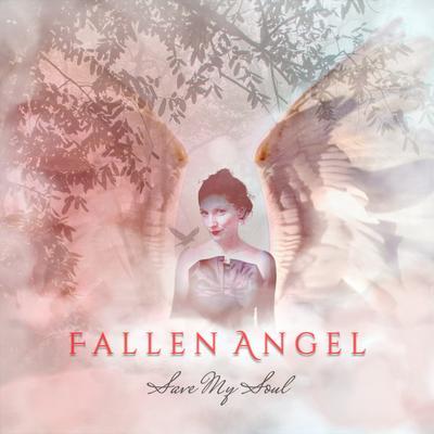 Save My Soul By Fallen Angel's cover