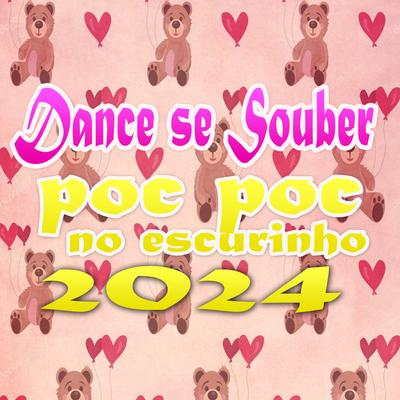 Dance Se Souber Poc Poc no Escurinho 2024 By dj frajola tsunami, MC KADELÃO's cover