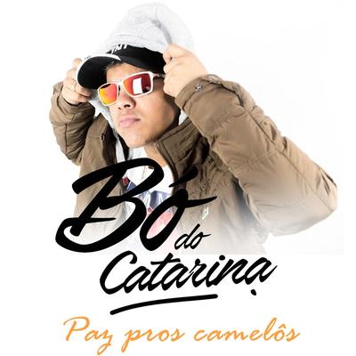 Paz Pros Camelôs By MC Bo do Catarina, Mc Buru Oficial's cover