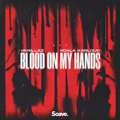 Blood on My Hands By Vanillaz, Brandon Hargrave's cover