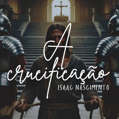 A Crucificação's cover