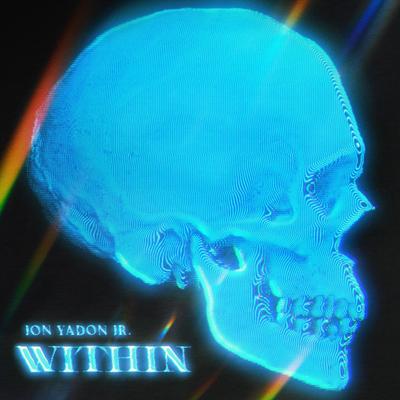 Within By Jon Yadon Jr.'s cover