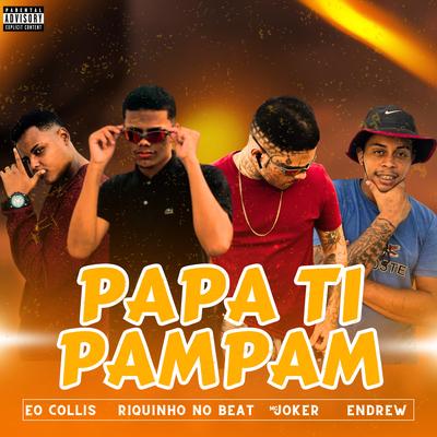 Papa Ti Pam Pam (feat. Endrew) (feat. Endrew)'s cover