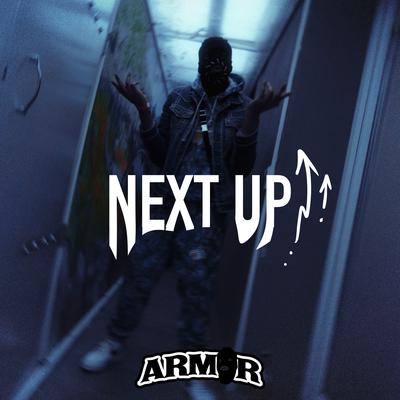 Next Up By Armor's cover