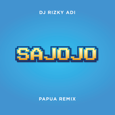 Sajojo (Papua Remix)'s cover