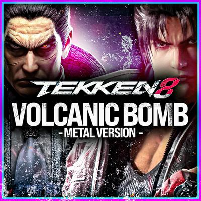Tekken 8 (Volcanic Bomb Climax) (Metal Version)'s cover
