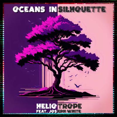 Heliotrope By Oceans in Silhouette, Joseph White's cover