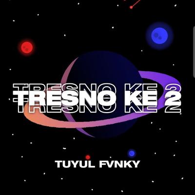 TRESNO KE 2 (DJ)'s cover