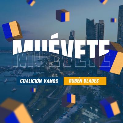 Muévete By Coalición Vamos, Rubén Blades's cover
