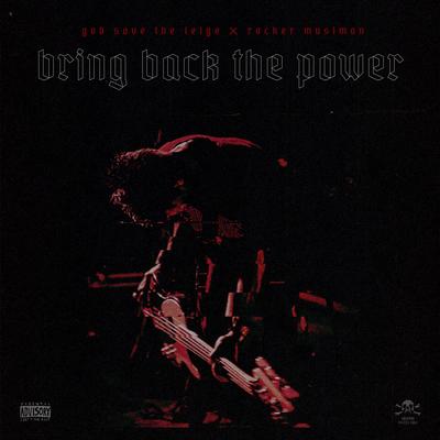 Bring Back The Power's cover