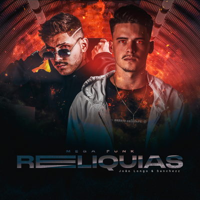 Mega Funk - Relíquias By Joao Longo, Sanchezz DJ's cover