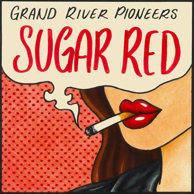 Sugar Red By Grand River Pioneers's cover