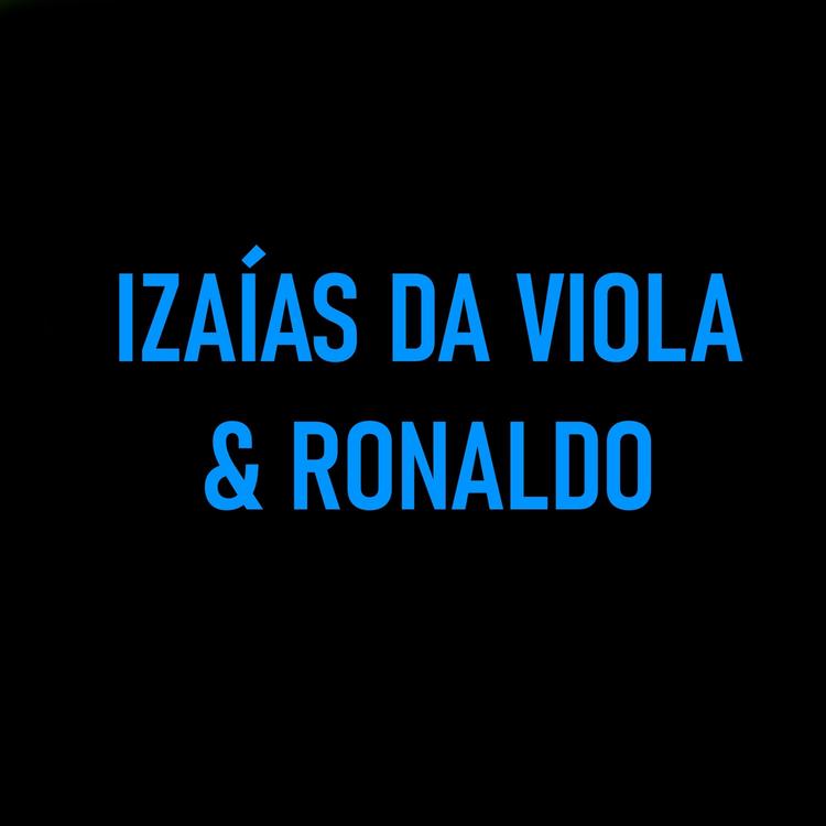 Izaías da Viola e Ronaldo's avatar image