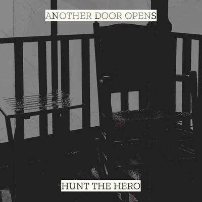 Another Door Opens By HUNT THE HERO's cover