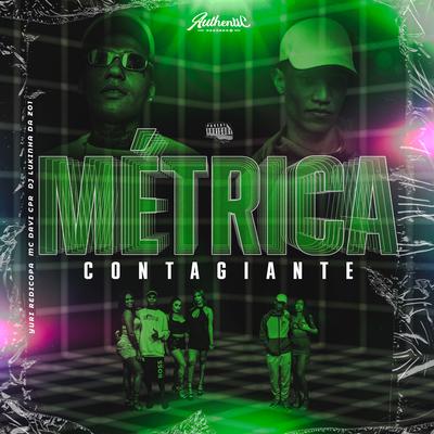 Métrica Contagiante By DJ LUKINHA DA ZO1, Yuri Redicopa, MC Davi CPR's cover