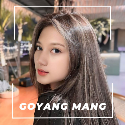 GOYANG MANG's cover