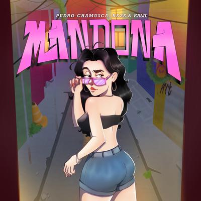 Mandona By Pedro Chamusca, Reze e Kalil's cover
