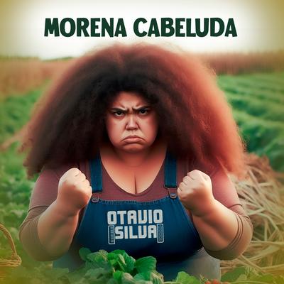 Morena Cabeluda By Otávio Silva's cover