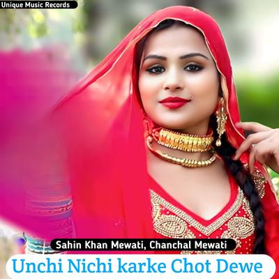 Unchi Nichi Karke Chot Dewe's cover