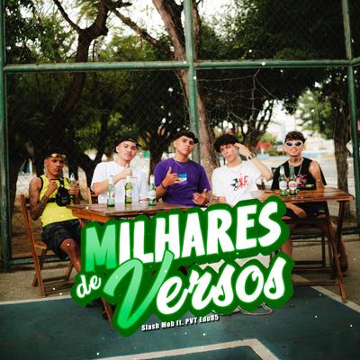 Milhares de Versos (feat. PVT Edu85) By Slash Mob, PVT Edu85's cover