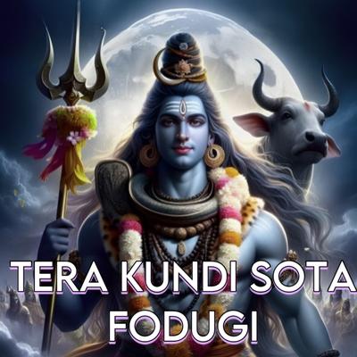 Tera Kundi Sota Fodugi's cover