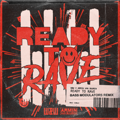 Ready To Rave (Bass Modulators Extended Remix) By W&W, Bass Modulators, Armin van Buuren's cover