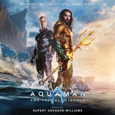 Aquaman and the Lost Kingdom (Original Motion Picture Soundtrack)'s cover