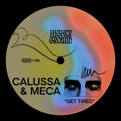 Get Tired By Calussa, Meca's cover