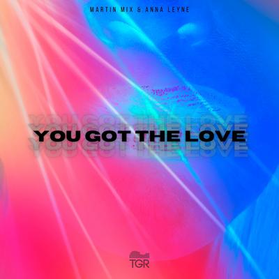 You Got The Love By Martin Mix, Anna Leyne's cover