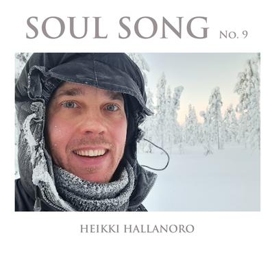 Soul Song No. 9 By Heikki Hallanoro's cover