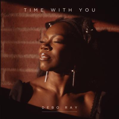 Time With You By Debo Ray's cover