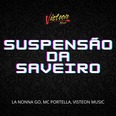 Suspensão da Saveiro By La Nonna Go, MC Portella, Visteon Music's cover