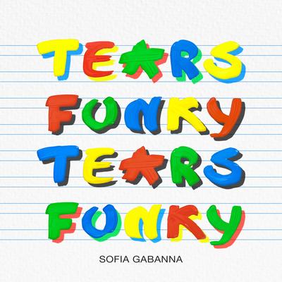 Funky Tears By Sofía Gabanna's cover