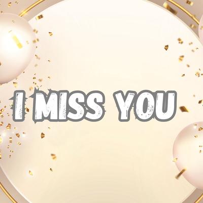 I Miss You's cover