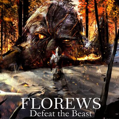 Defeat the Beast By Florews's cover