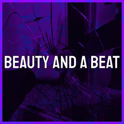 Beauty and a Beat (Cover) By Dsippy's cover