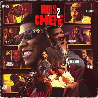 Nóis É Chefe 2's cover