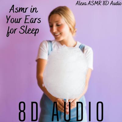 Fluffy Cotton Candy Sticks in Your Ears - Deep Relaxation By Alexa ASMR 8D Audio's cover